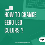 How to Change eero LED Colors ?